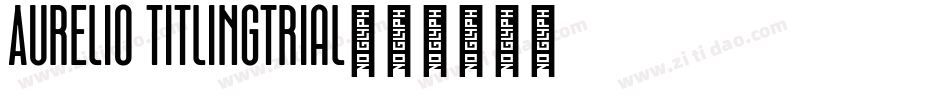 Aurelio TitlingTrial字体转换